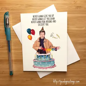 Funny 'Never gonna give you up' Birthday Card, 80s Music, 80s Pop Culture, Internet meme Card, Funny Internet Memes, Music Quote Art