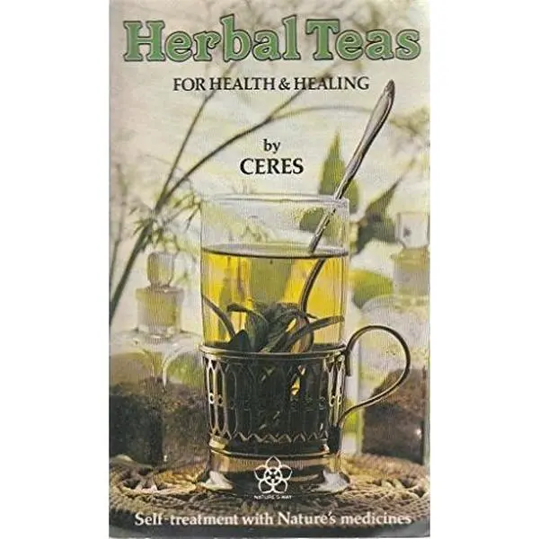 Used Ceres' Herbal Teas for Health and Healing - Beverage Guide (Paperback)