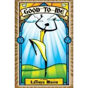 USED-Good to Me by Mason, Latonya (Paperback)