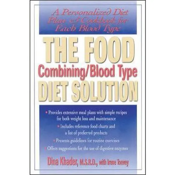 USED Book - The Food Combining/Blood Type Diet Solution: A Personalized Diet Plan and Cookbook for Each Blood Type by Khader, Dina (Paperback) - english