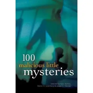 USED-100 Malicious Little Mysteries by Martin Greenberg, Isaac Asimov, Joseph D. Olander (Paperback)