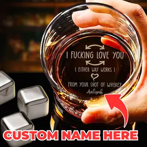 Custom I F-king Love You Whiskey Glass - Personalized Engraved Father's Day Gifts on Rock Glass