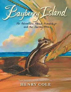 USED-Brambleheart: Bayberry Island: An Adventure about Friendship and the Journey Home by Cole, Henry (Hardcover)