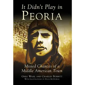 It Didn't Play in Peoria