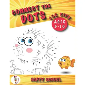 Connect the Dots for Kids Ages 5-10: Dot-to-Dot Puzzle is a Workbook for Kids Designed to Learn in a Fun Way. Book for Kids: Preschool, Elementary School, Toddlers, Boys and Girl. Paperback – April 17, 2020