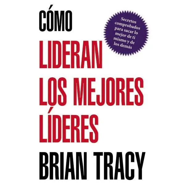 Cómo lideran los mejores líderes