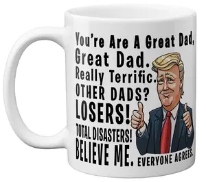 Personalised Donald Trump Fathers Day Message Mug Very Unique Gift For Dad This Holiday Ceramic Classic Coffee Cup