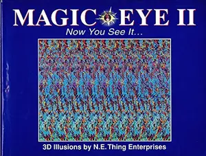 USED-Magic Eye: A New Way of Looking at the World: Now You See It - 3D Illusions No. 2 by N.E.THING ENTERPRISES (Hardcover)