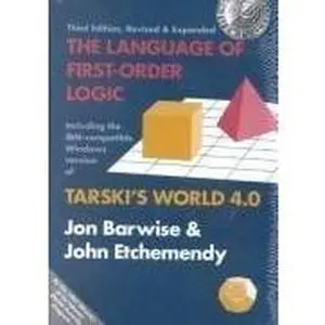 USED-The Language of First-Order Logic: Including the Ibm-Compatible Windows Version of Tarski's World 4.0 by Barwise, Jon (Paperback)