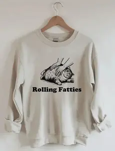 Rolling Fatties Cat Sweatshirt, Funny Pet Lover Sweatshirt, Dog Mom Crewneck, Gift for Animal Lovers