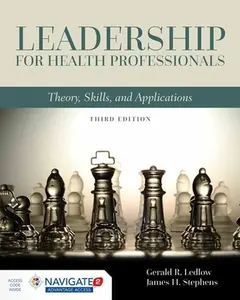 USED-Leadership for Health Professionals: Theory, Skills, and Applications: Theory, Skills, and Applications [With Access Code] by Ledlow (Paperback)