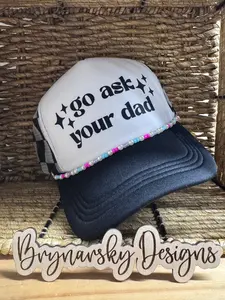 “Go ask your dad” classic checkered trucker hat