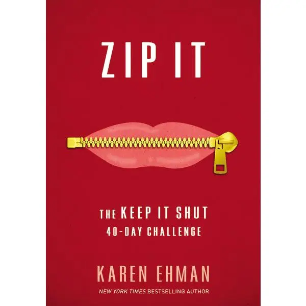 Zip It: The Keep It Shut 40-Day Challenge Zip It: The Keep It Shut 40-Day Challenge
