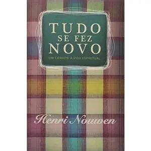 USED-Tudo Se Fez Novo-Um Convite a Vida espiritual by Henry Nouwen (Paperback)