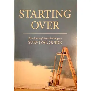 USED-Starting Over Dave Ramsey's Post-bankruptcy Survival Guide by Dave Ramsey (Paperback)