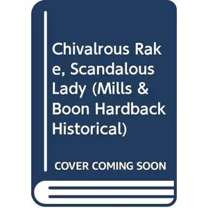USED-Chivalrous Rake, Scandalous Lady (Mills & Boon Hardback Historical) by Mary Brendan (Hardcover)