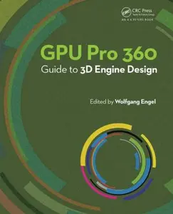 USED-Gpu Pro 360 Guide to 3D Engine Design by Engel, Wolfgang (Paperback)