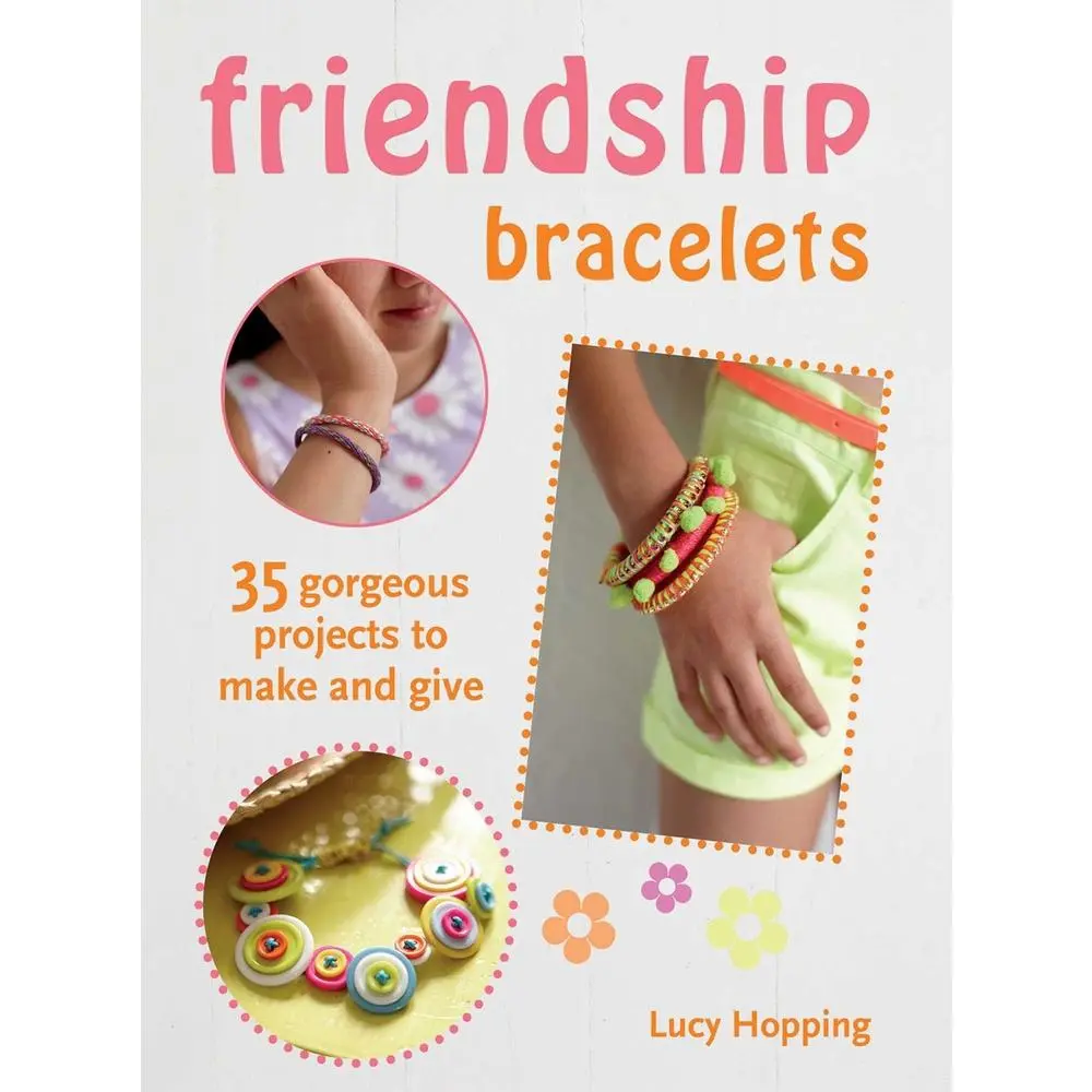 USED-Friendship Bracelets: 35 Gorgeous Projects to Make and Give, for Children Aged 7 Years + by Hopping, Lucy (Paperback)