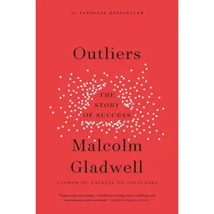 Outliers: The Story of Success -- Malcolm Gladwell - Paperback