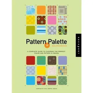 USED-Pattern + Palette Sourcebook: A Complete Guide to Choosing the Perfect Color and Pattern in Design [With CD] by Anvil (Paperback)