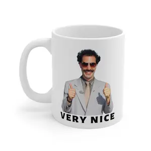 Borat Very Nice Funny Mug - Ceramic Mug 11oz-15oz