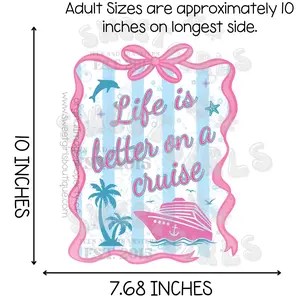 Life is Better on a Cruise DTF Transfer – Cute Cruise Ship Vacation Heat Transfer – Pink & Blue DIY Matching Cruise Shirts