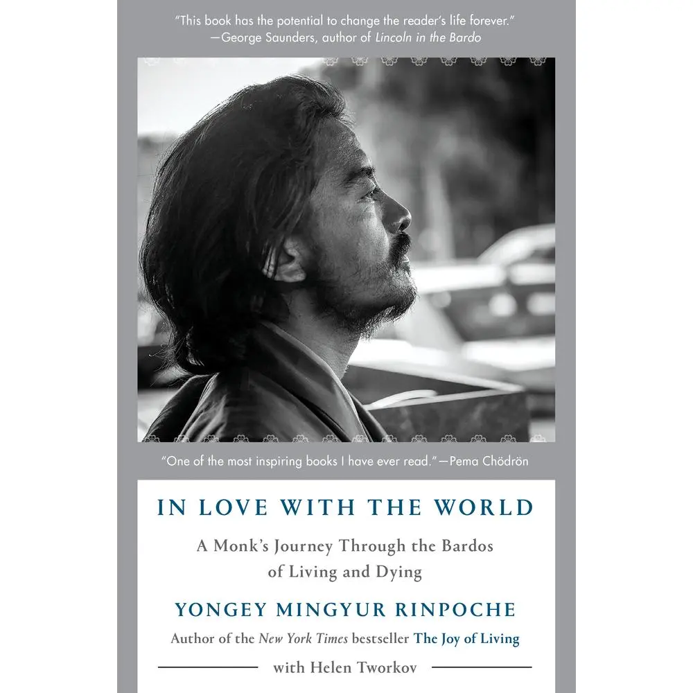 USED Book - In Love with the World: A Monk's Journey Through the Bardos of Living and Dying by Mingyur Rinpoche, Yongey (Hardcover) - english