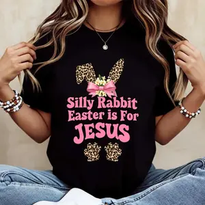 Silly Rabbit Easter Is For Jesus Leopard Print Bunny Ears And Paws Tshirt White Crewneck Casual Spring Easter Outfit