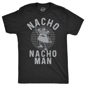 Mens Nacho Nacho Man T Shirt Funny Tee for Guys Mens Funny T Shirts Cool Vintage Fashion T-Shirt Gift Classic Menswear Cinco De Mayo Apparel for Men Novelty Tees for Guys Black