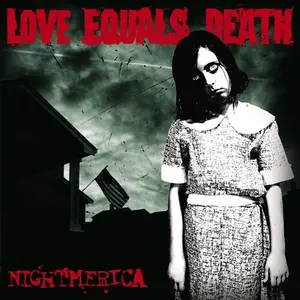 Love Equals Death - Nightmerica  [COMPACT DISC - CD]