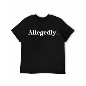 1 "Allegedly" Men's Cotton T-shirt-Casual round Neck, Micro-Elastic, Pure Cotton Fabric, Very Suitable for Sports, Hiking, Training and Weekend Wear-Machine Washable, Comfortable in All Seasons, weekend Clothing |   Bold Letter Print |   Comfortable to We