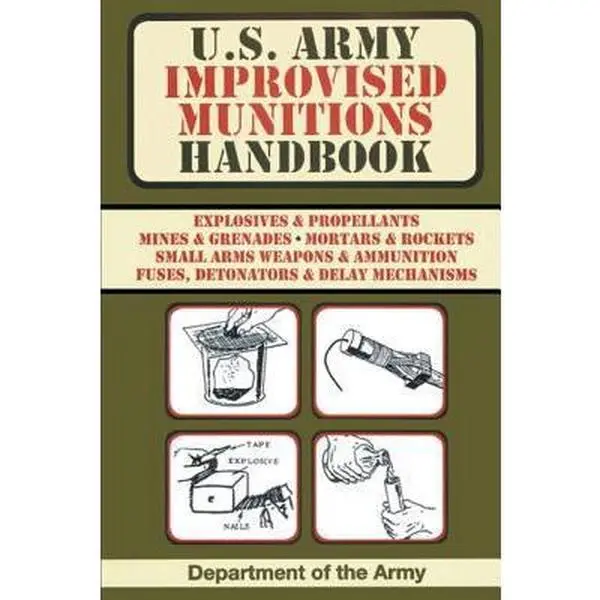 USED Book - U.S. Army Improvised Munitions Handbook by Army (Paperback) - english