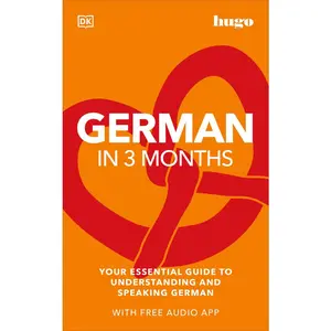USED-German in 3 Months with Free Audio App: Your Essential Guide to Understanding and Speaking German by DK (Paperback)