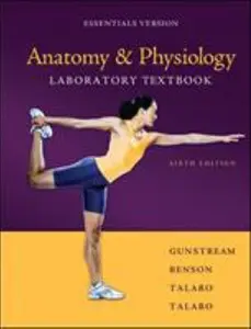 USED-Anatomy & Physiology Laboratory Textbook Essentials Version by Gunstream, Stanley (Spiral-bound)