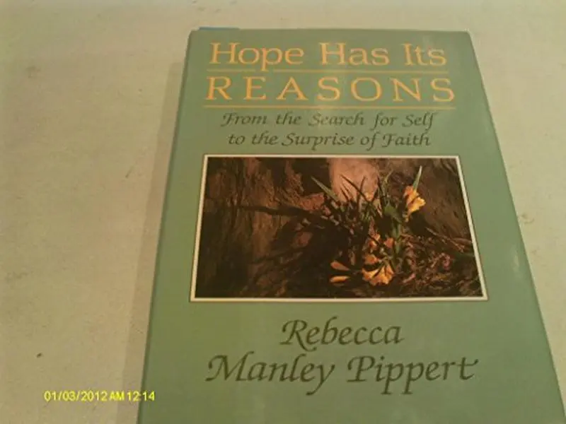 USED Book - Hope Has Its Reasons: From the Search for Self to the Surprise of Faith by rebecca-m-pippert (Hardcover) - english