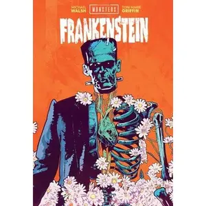 Universal Monsters: Frankenstein -- Michael Walsh, Hardcover