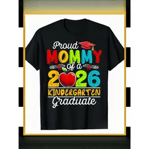 Fun And Proud Mom 2026 Kindergarten Graduation T-Shirt, Stylish Casual Unisex Fun Tees, Gift for Family And Friends, for Family Party T-Shirt, Super Proud Graduation for Family Tees