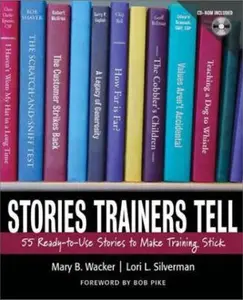 USED-Stories Trainers Tell: 55 Ready-to-Use Stories to Make Training Stick (with CD-ROM) by Mary B. Wacker (Hardcover)