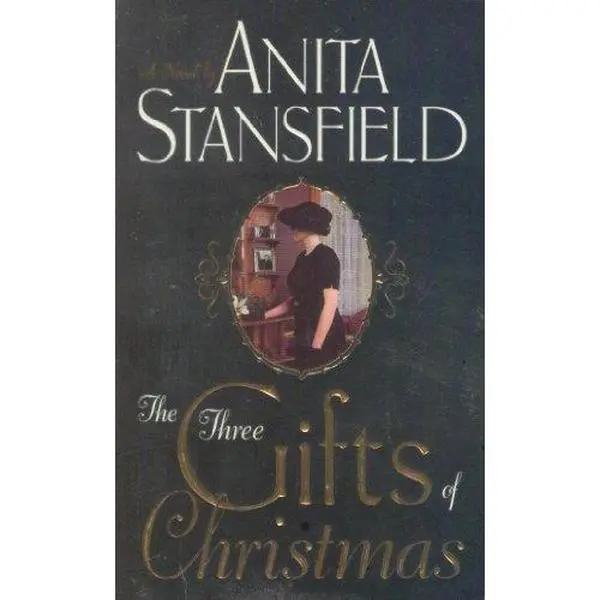 USED-The Three Gifts of Christmas: A Novel by Anita Stansfield (Paperback)