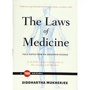 USED-The Laws of Medicine: Field Notes from an Uncertain Science by Mukherjee, Siddhartha (Hardcover)