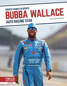 USED-Bubba Wallace: Auto Racing Star by Stratton, Connor (Library Binding)