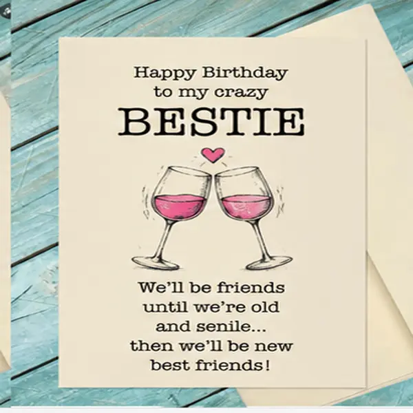 Bestie Birthday Greeting Card, Happy Birthday Best Friend, Funny Friendship Card, Bestie Gift