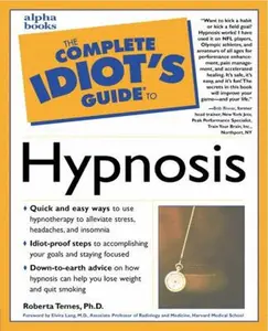 USED-The Complete Idiot's Guide to Hypnosis by Roberta Temes Ph.D. (Paperback)