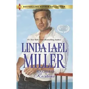 USED-Ragged Rainbows: The Miracle Baby (Bestselling Author Collection) by Linda Lael Miller (Unknown)