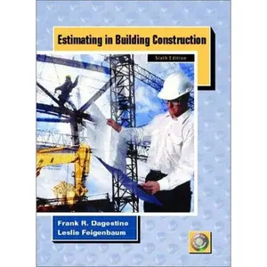Estimating in Building Construction (6th Edition) by Frank R. Dagostino and Leslie Feigenbaum