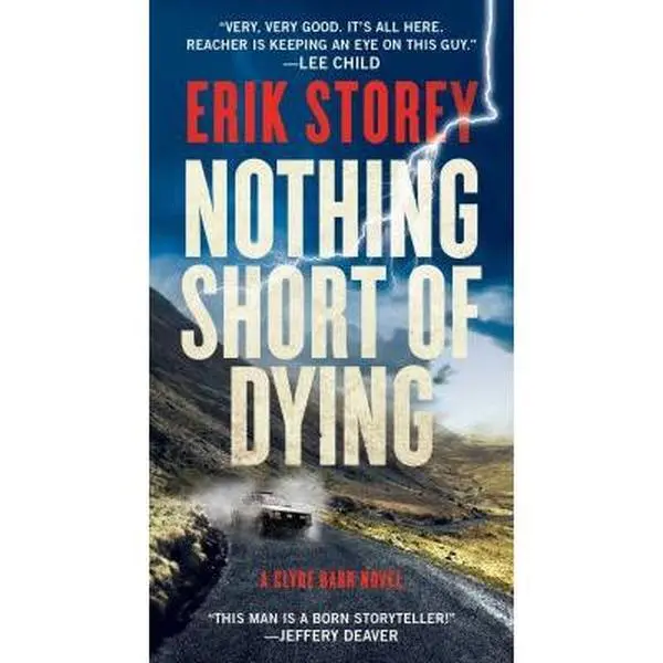 USED-Nothing Short of Dying: A Clyde Barr Novel by Storey, Erik (Mass Market Paperback)