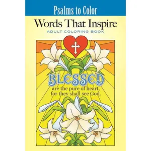 Psalms to Color: Words That Inspire (Inspirational Adult Coloring Books) Paperback – Coloring Book, October 18, 2016