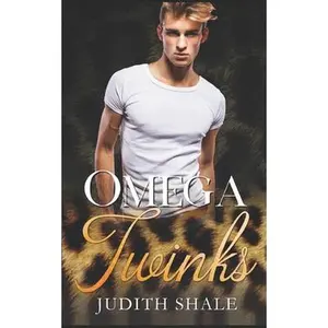 USED-Omega Twinks: Feline Shifter Mpreg Romance Bundle by Shale, Judith (Paperback)