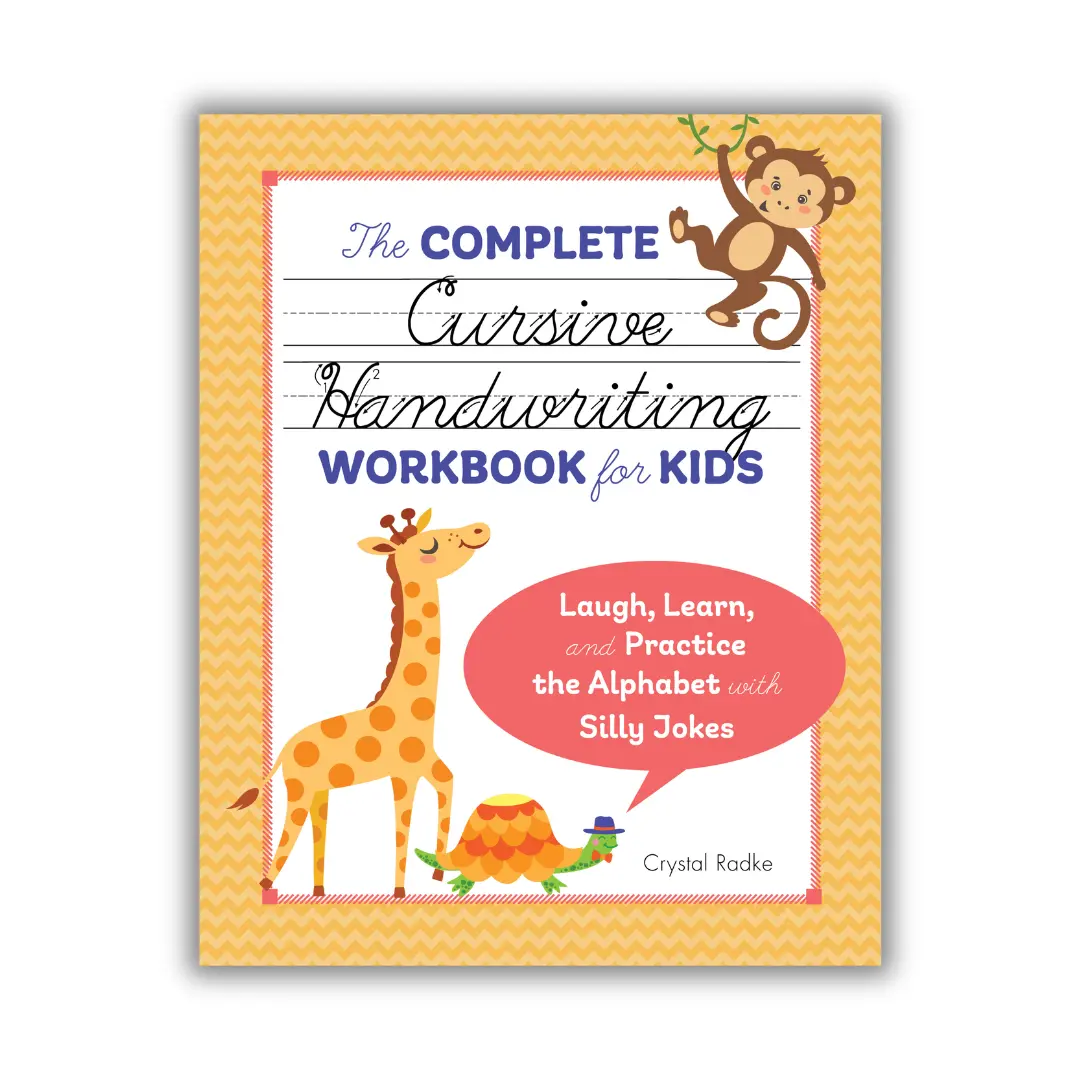 The Complete Cursive Handwriting Workbook for Kids – Fun Penmanship Practice for Ages 7–12 The Complete Cursive Handwriting Workbook for Kids – Fun Penmanship Practice for Ages 7–12