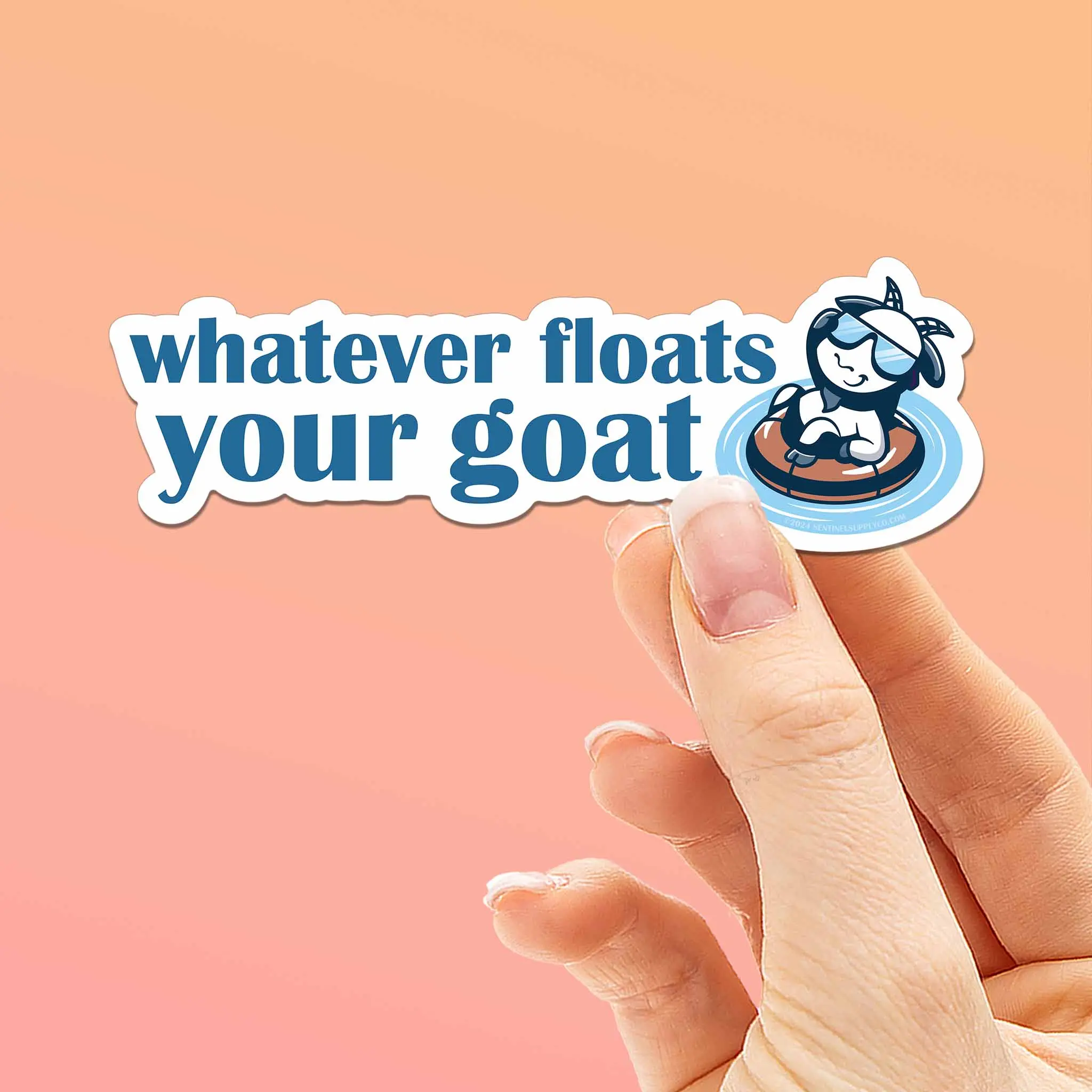 Whatever Floats Your Goat Funny Quote Sticker
